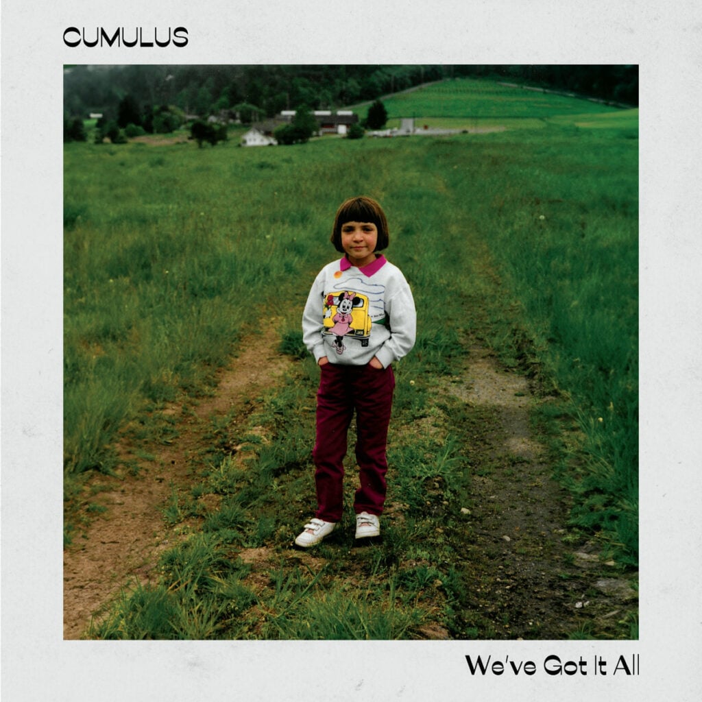 The album cover of Cumulus' We've Got It All.